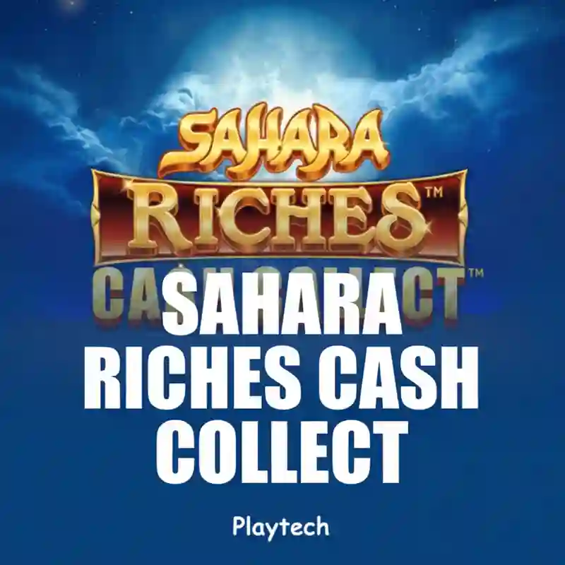Sahara Riches Cash Collect
